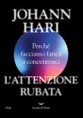 Johann Hari - L'attenzione rubata (2023)