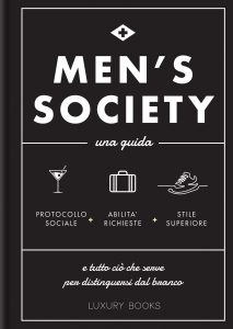 AA.VV. – Men’s society. Una guida e tutto ciò che serve per distinguersi dal branco (2023)