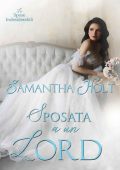 Samantha Holt - Le spose indesiderabili Vol. 2. Sposata a un Lord (2023)