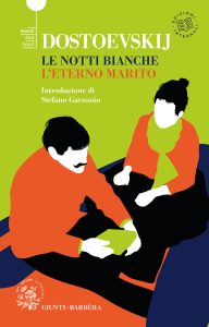 Fëdor Dostoevskij – Le notti bianche – L’eterno marito (2022)