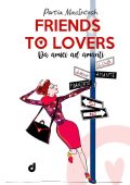Portia MacIntosh - International Romance Vol. 3. Friends to Lovers : da amici ad amanti (2023)