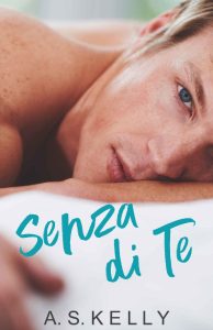 A.S. Kelly – Senza di te (2023)