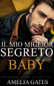 Amelia Gates – Il mio miglior segreto, baby (2023)