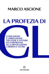 Marco Ascione – La profezia di CL (2023)