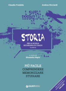 Claudia Fredella, Andrea Ricciardi – I saperi essenziali di Storia per la scuola secondaria di I grado (2021)