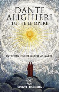 Dante Alighieri – Dante Alighieri. Tutte le opere (2021)