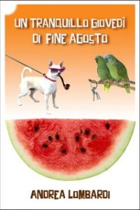 Andrea Lombardi – Un tranquillo giovedì di fine agosto (2023)