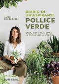 Alice Delgrosso - Diario di un'aspirante pollice verde (2023)