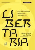 Gian Piero de Bellis (a cura di) - Libertaria. Una antologia scomoda. Volume 2 (2023)