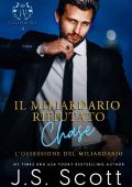 J. S. Scott - L'Ossessione del Miliardario Vol. 19. Il Miliardario Rifiutato (2023)