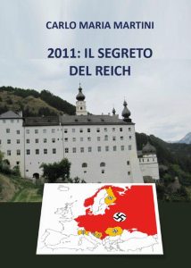 Carlo Maria Martini – 2011: il Segreto del Reich (2022)