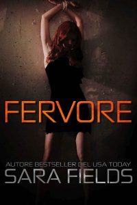 Sara Fields – Trilogia Omegaborn Vol. 2. Fervore (2023)