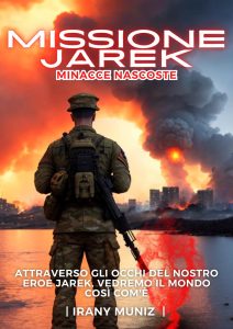 Irany Muniz – Missione Jarek. Minacce Nascoste (2023)