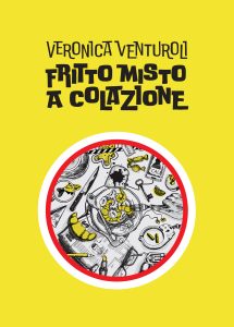 Veronica Venturoli – Fritto Misto a Colazione (2023)
