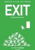 Enrica Ficai Veltroni - Exit. Uscita di Sicurezza (2023)