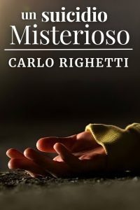 Carlo Righetti – Un Suicidio Misterioso (2023)