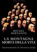 Michel Bernanos - La Montagna Morta della Vita (2022)