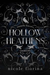 Nicole Fiorina – I Racconti di Weeping Hollow Vol. 1. Hollow Heathens (2023)