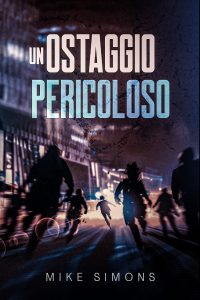 Mike Simons – Un Ostaggio Pericoloso (2023)