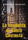 Riccardo Parigi, Massimo Sozzi - La Vendetta di Santa Costanza (2022)