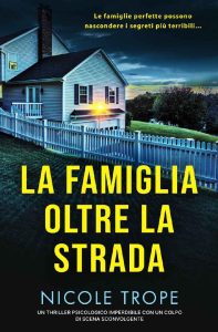 Nicole Trope – La Famiglia Oltre la Strada (2023)