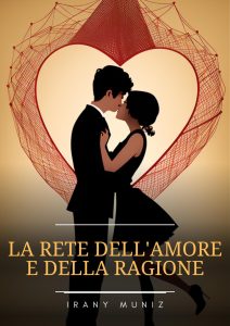 Irany Muniz – La Rete dell’Amore e della Ragione (2023)