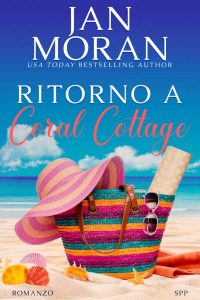 Jan Moran – Coral Cottage Italiano Vol. 1. Ritorno a Coral Cottage (2023)