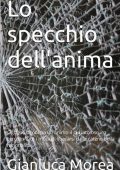 Gianluca Morea - Lo Specchio dell'Anima (2023)