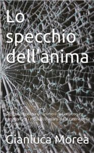 Gianluca Morea – Lo Specchio dell’Anima (2023)