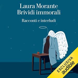 Laura Morante – Brividi immorali (2019) mp3 – 64kbps