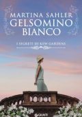 Martina Sahler - I segreti di Kew Gardens Vol. 3. Gelsomino bianco (2023)