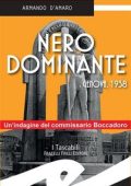 Armando D'Amaro - Nero dominante. Genova, 1938 (2017)