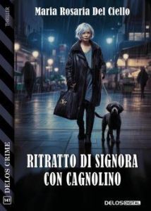 Maria Rosaria Del Ciello – Ritratto di signora con cagnolino (2023)