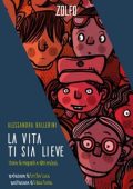 Alessandra Ballerini - La vita ti sia lieve. Storie di migranti e altri esclusi (2023)