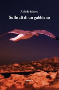 Alfredo Schirru – Sulle ali di un gabbiano (2023)