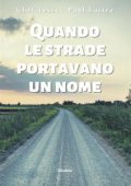 Cliff Tosse, Paul Lastra - Quando le strade portavano un nome (2023)