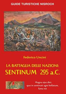 Federico Uncini – La Battaglia delle Nazioni: Sentinum 295 a.C. (2023)