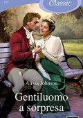 Alissa Johnson - Haverston family Vol. 2. Gentiluomo a sorpresa (2018)