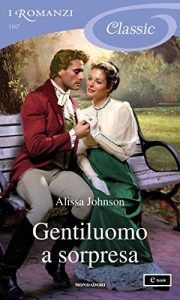 Alissa Johnson – Haverston family Vol. 2. Gentiluomo a sorpresa (2018)
