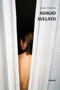Laura Torcoli – Adagio svelato (2023)