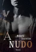 Manuela Chiarottino - A nudo (2017)