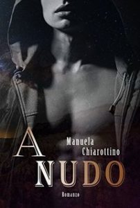 Manuela Chiarottino – A nudo (2017)