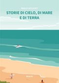 Paola Seccenti - Storie di cielo, di mare e di terra (2023)