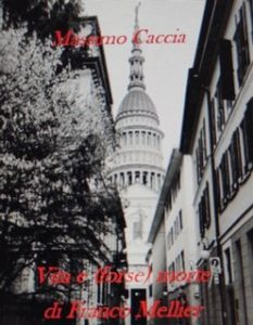 Massimo Caccia – Vita e (forse) morte di Franco Mellier (2023)