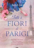 Sarah Jio - Tutti i fiori di Parigi (2023)