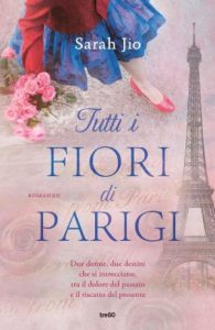 Sarah Jio – Tutti i fiori di Parigi (2023)