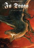 img Io ,Drago 2 - Il libro di ferro (Juan Gimenez)(Alessandro Editore 2013) 