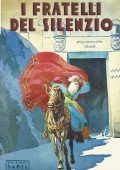 img I fratelli del silenzio (Giovanni Luigi Bonelli) (S.a.d.e.l  Edizioni 1940)