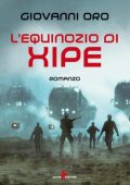 Giovanni Oro - L'equinozio di Xipe (2018)