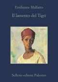 Emilienne Malfatto - Il lamento del Tigri (2022)